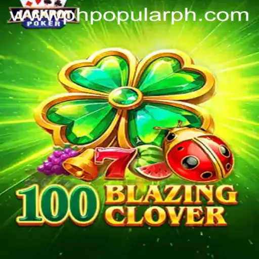 A Comprehensive Guide to 100BlazingClover: An Innovative Game Capturing Global Interest