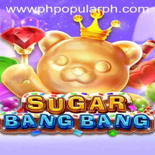 Exploring the Exciting World of SUGARBANGBANG: A PHPOPULAR Game Phenomenon